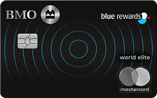 BMO Blue Rewards World Elite Mastercard BMO Blue Rewards World Elite®* Mastercard®*