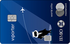 BMO VIPorter World Elite Mastercard BMO VIPorter World Elite®* Mastercard®*