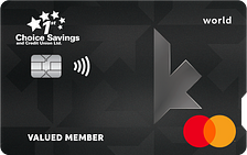 First Choice Savings World Mastercard 1st Choice Savings World® Mastercard