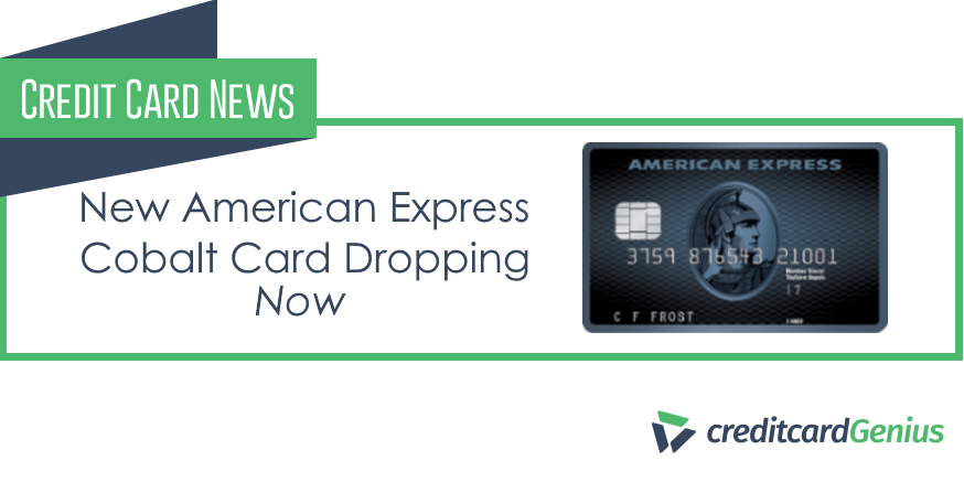 New American Express Cobalt Card Dropping Now