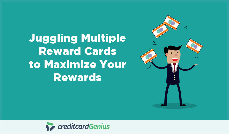 Juggling multiple reward cards to maximize your rewards