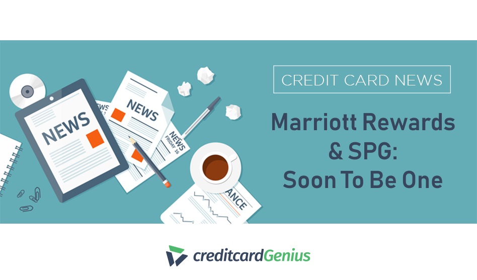 Marriott Rewards and Starwood Preferred Guest: Soon To Be One