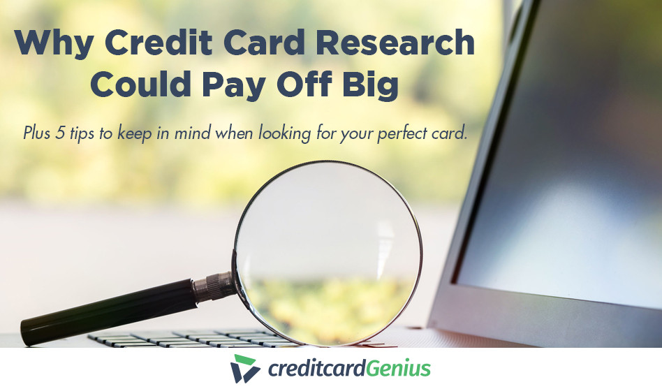Why Credit Card Research Could Pay Off Big