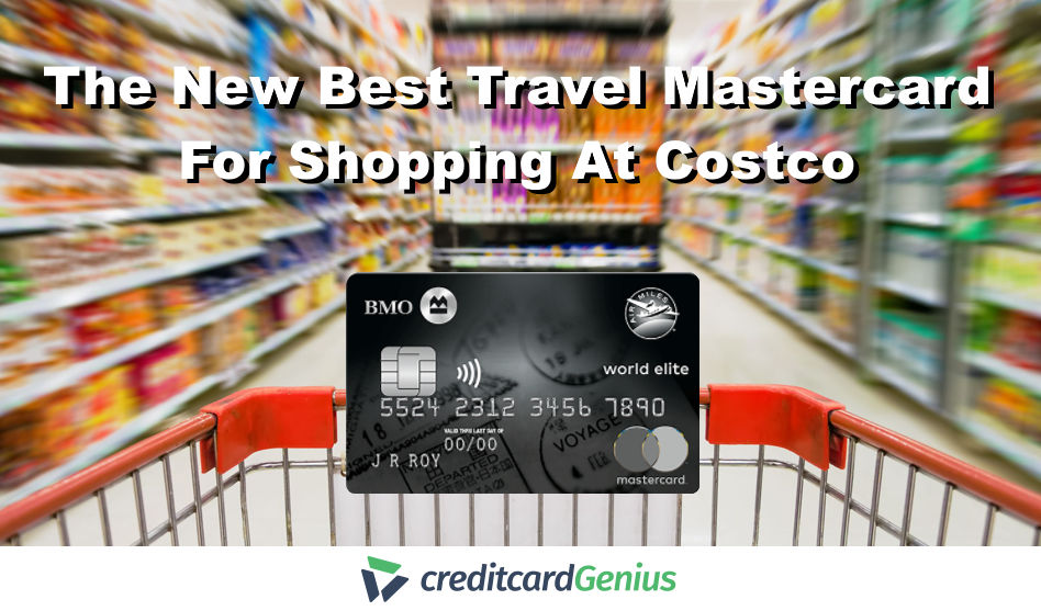 The New Best Travel Mastercard For Shopping At Costco