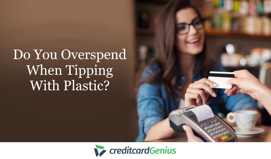 Do You Overspend When Tipping With Plastic?