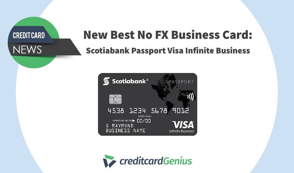 New Best No FX Business Card: Scotiabank Passport Visa Infinite Business