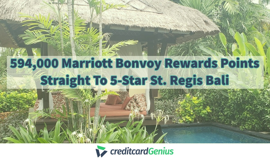 594,000 Marriott Bonvoy Rewards Points Straight To 5-Star St. Regis Bali