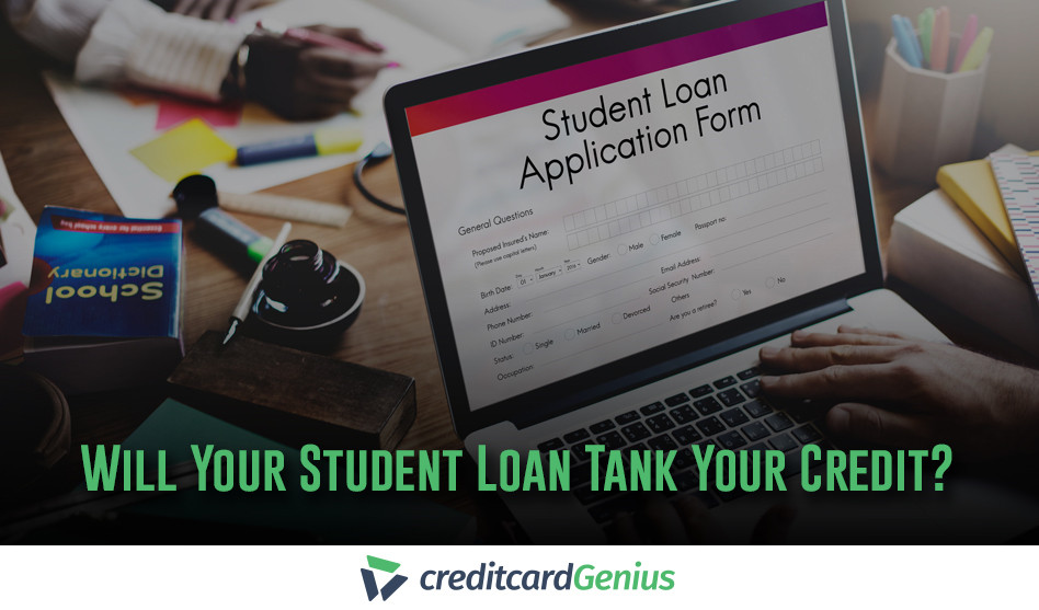Will Your Student Loan Tank Your Credit?