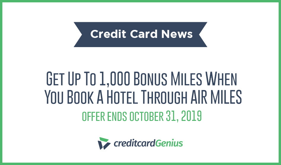 Get Up To 1,000 Bonus Miles When You Book A Hotel Through AIR MILES