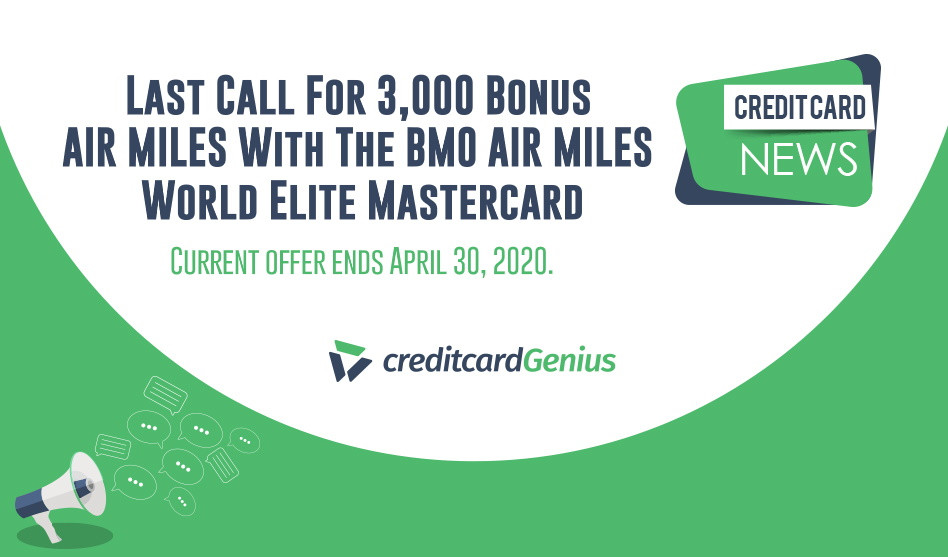 Last Call For 3,000 Bonus AIR MILES With The BMO AIR MILES World Elite Mastercard