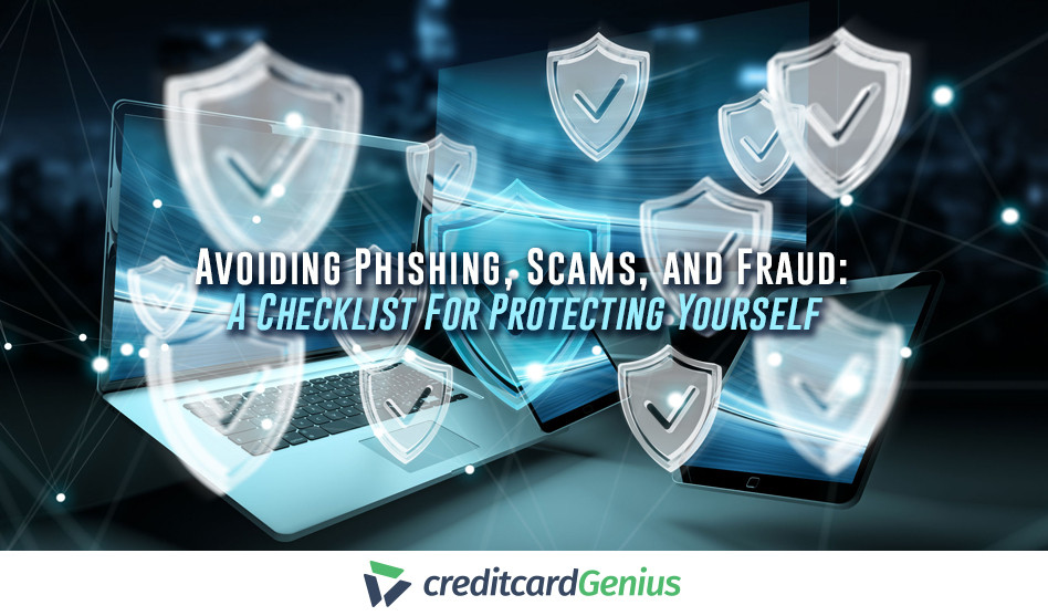 Avoiding Phishing, Scams, And Fraud: A Checklist For Protecting Yourself