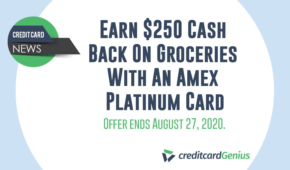Earn $250 Cash Back On Groceries With An Amex Platinum Card