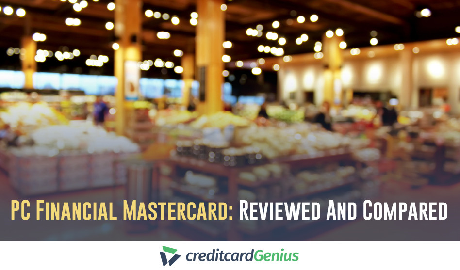 PC Financial Mastercard Reviews: Are The Cards Worth It?