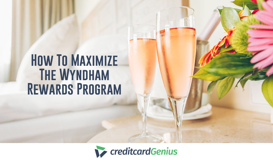 How To Maximize The Wyndham Rewards Program
