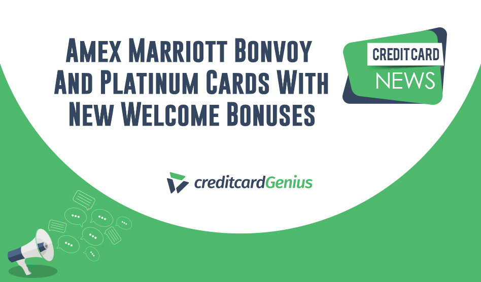 Amex Marriott Bonvoy And Platinum Cards With New Welcome Bonuses
