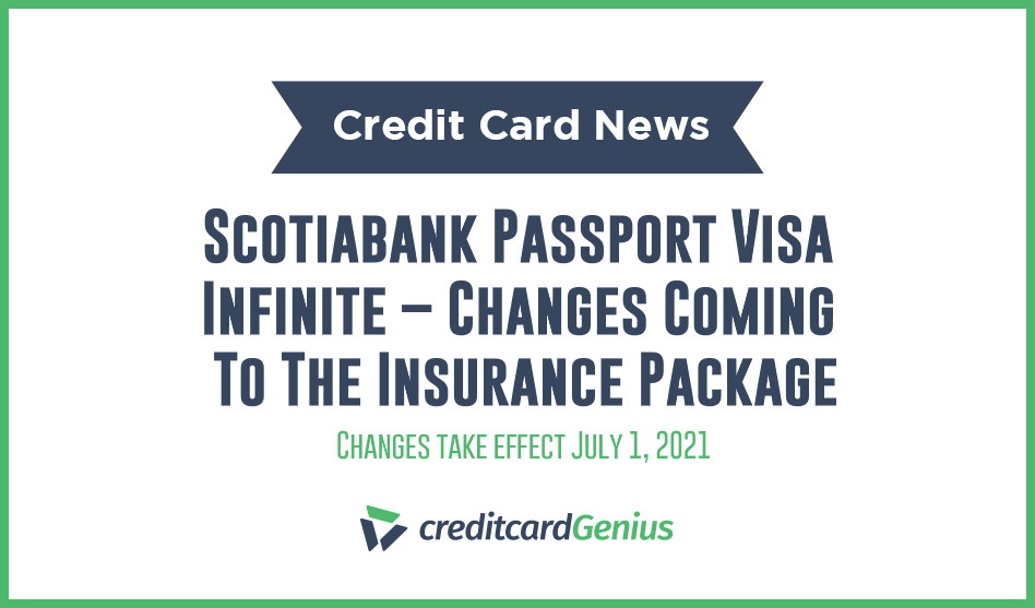 Scotiabank Passport Visa Infinite – Changes Coming To The Insurance Package