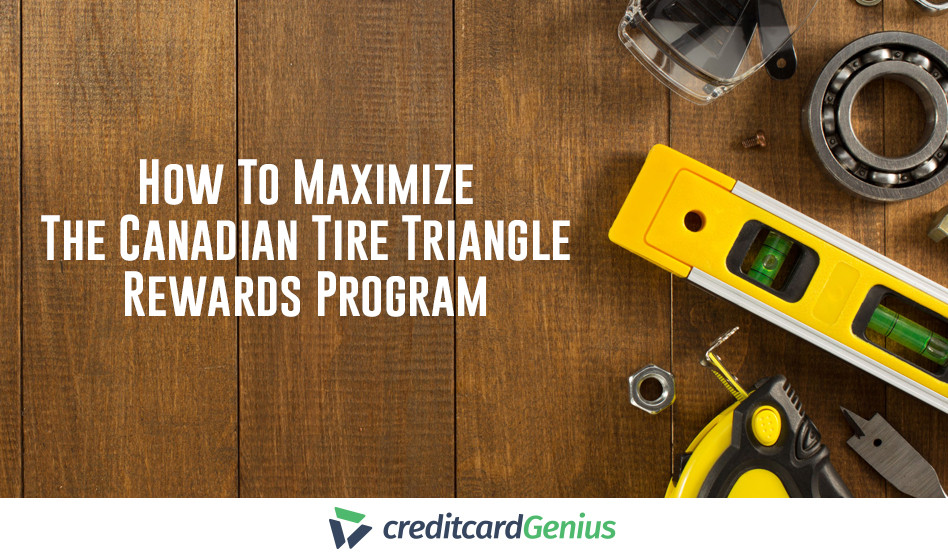 How To Maximize The Canadian Tire Rewards Program