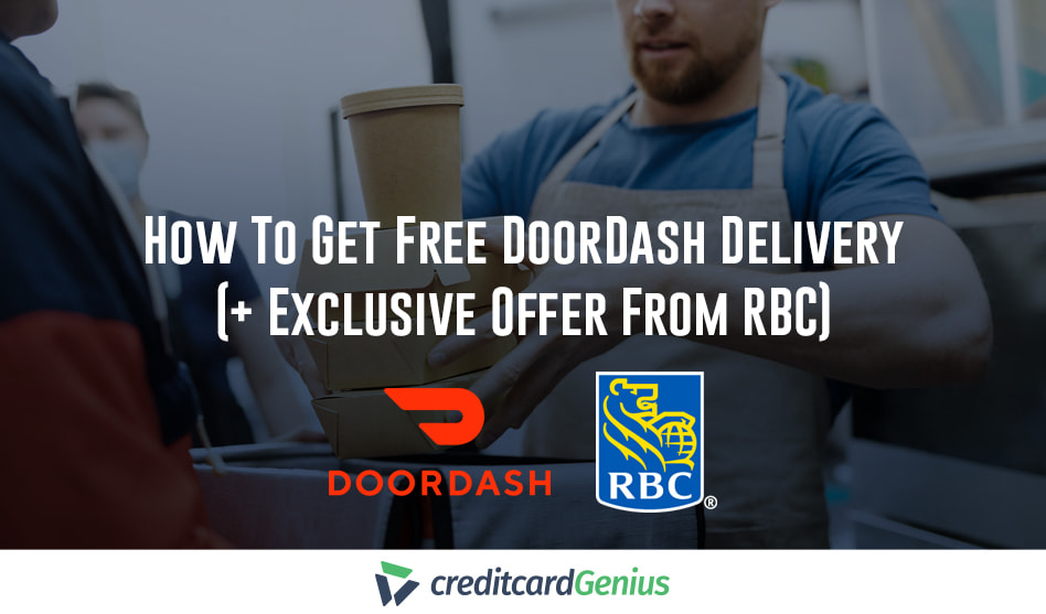 How To Get Free DoorDash Delivery (+ Exclusive Offer From RBC)