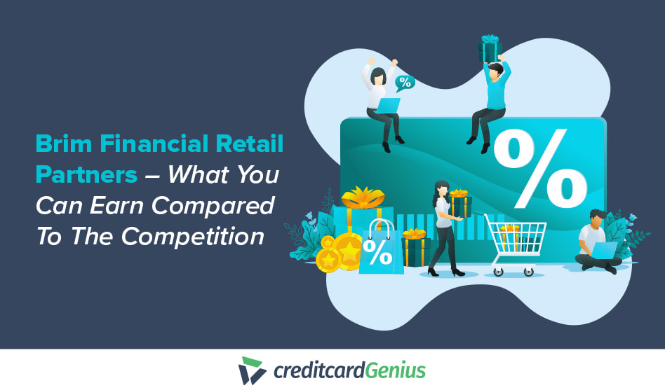 Brim Financial Retail Partners – What You Can Earn Compared To The Competition