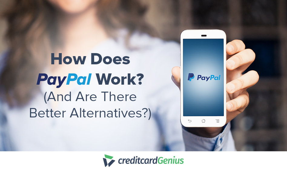 How Does PayPal Work? (And Are There Better Alternatives?)