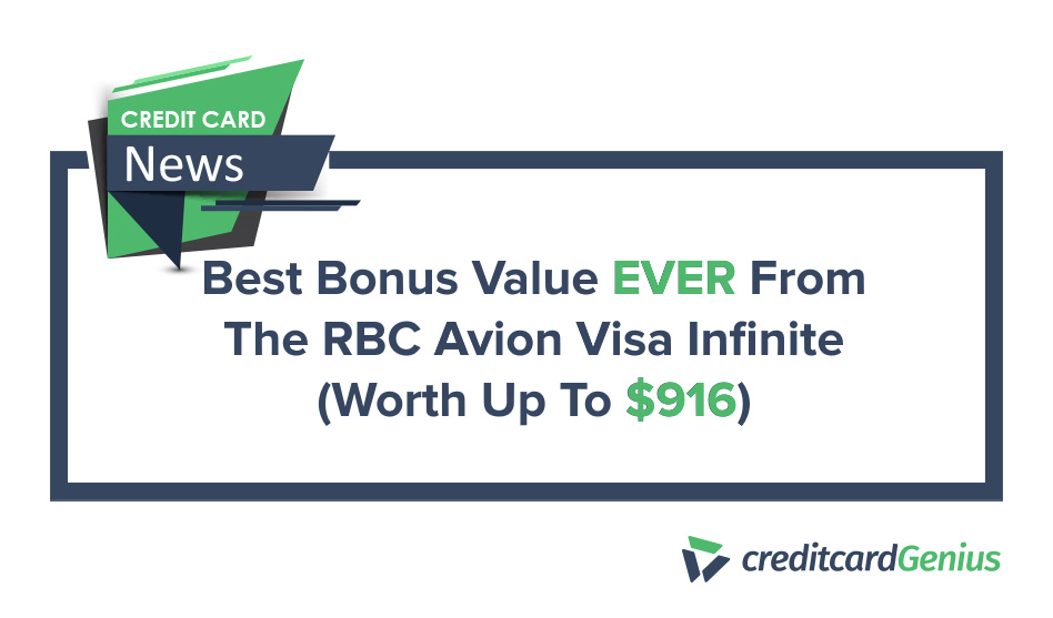 Best Bonus Value EVER From The RBC Avion Visa Infinite (Worth Up To $916)