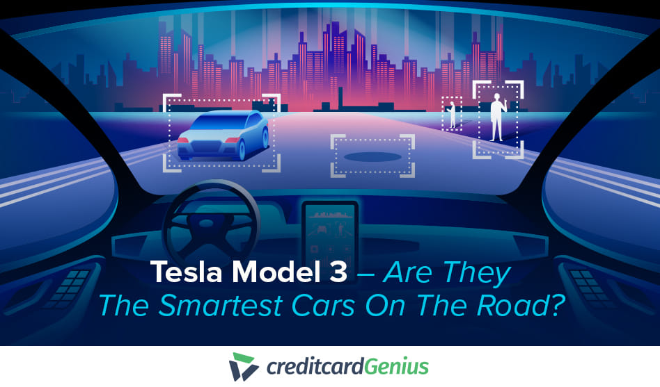Tesla Model 3 – Are They The Smartest Cars On The Road?