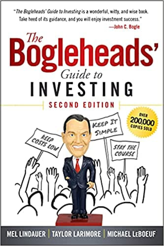 The Bogleheads Guide To Investing By Lindauer, Larimore, and LeBoeuf