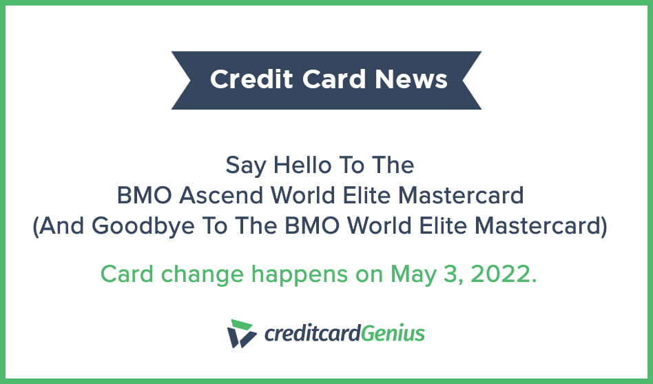 The New Bmo Ascend World Elite Mastercard Is Now Available Creditcardgenius 1575