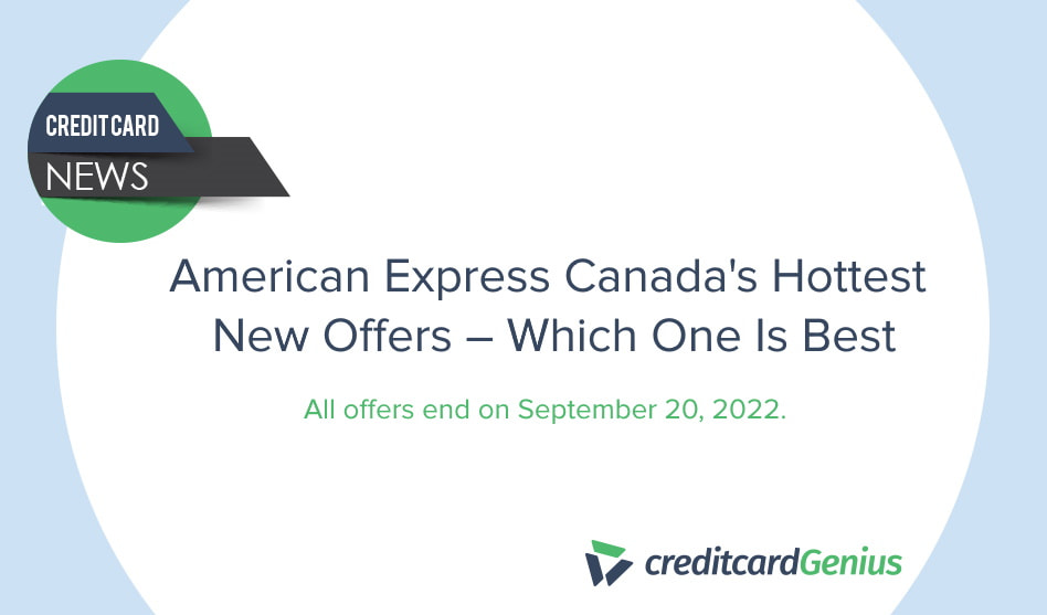 American Express Canada's Hottest New Offers – Which One Is Best