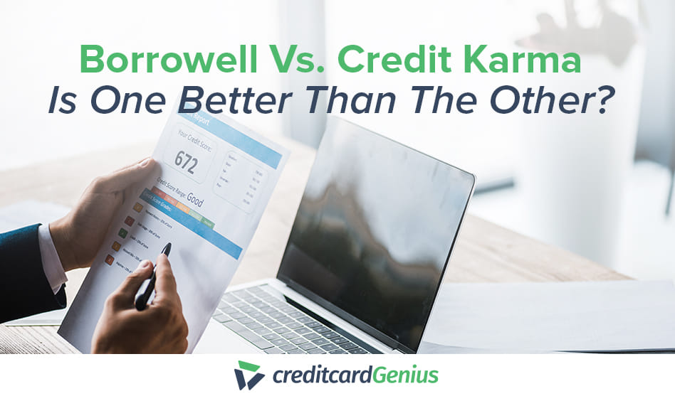 Borrowell Vs. Credit Karma – Is One Better Than The Other?