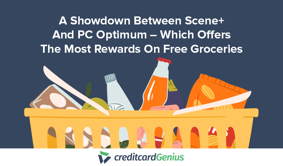 A Showdown Between Scene+ And PC Optimum – Which Offers The Most Rewards For Free Groceries