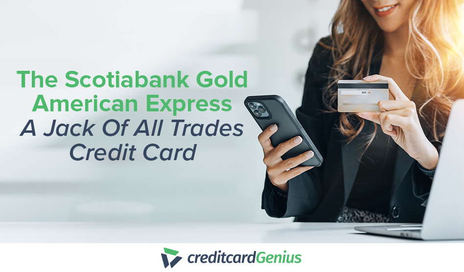 Scotiabank Gold American Express Card