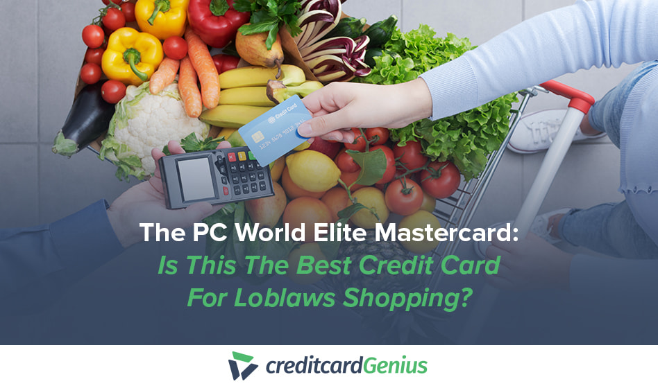 Pc Financial Credit Cards Reviewed And Compared Creditcardgenius