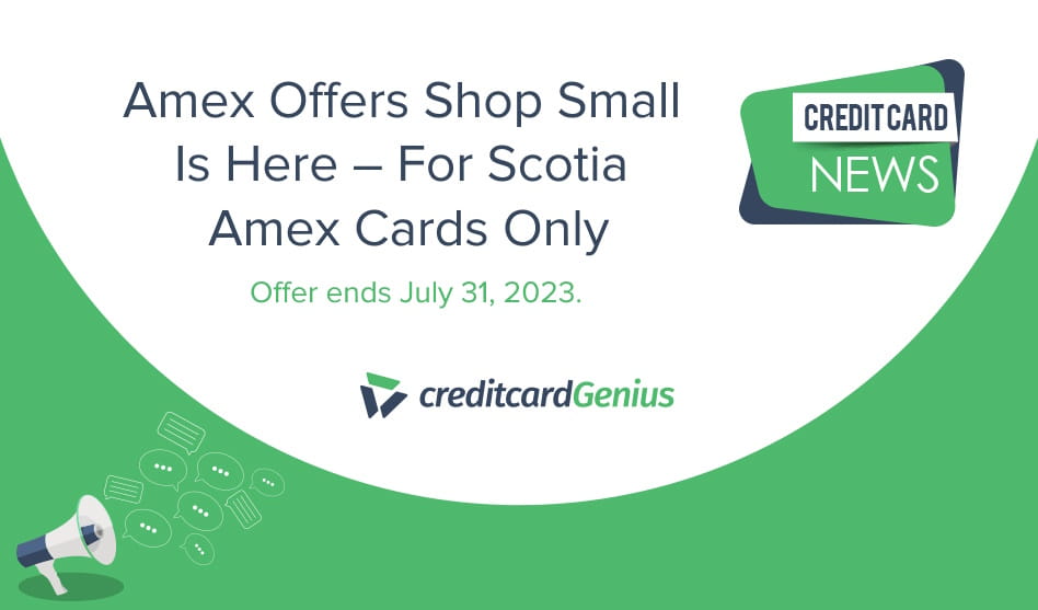 Amex Offers Shop Small Is Here – For Scotia Amex Cards Only