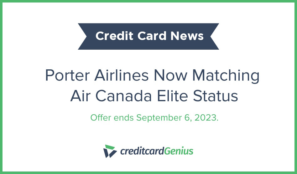 porter-airlines-now-matching-air-canada-elite-status-creditcardgenius