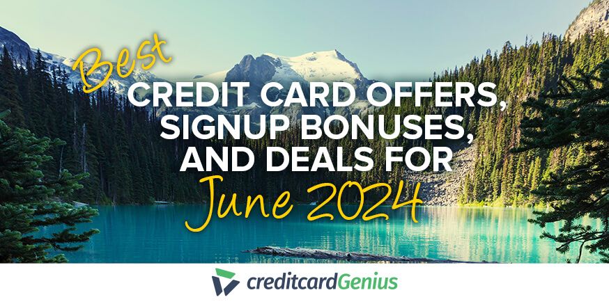 Best credit card offers, sign up bonuses, and deals for May 2024