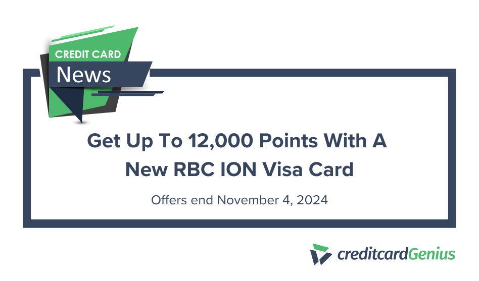 Get Up To 12,000 Points With A New RBC ION Visa Card