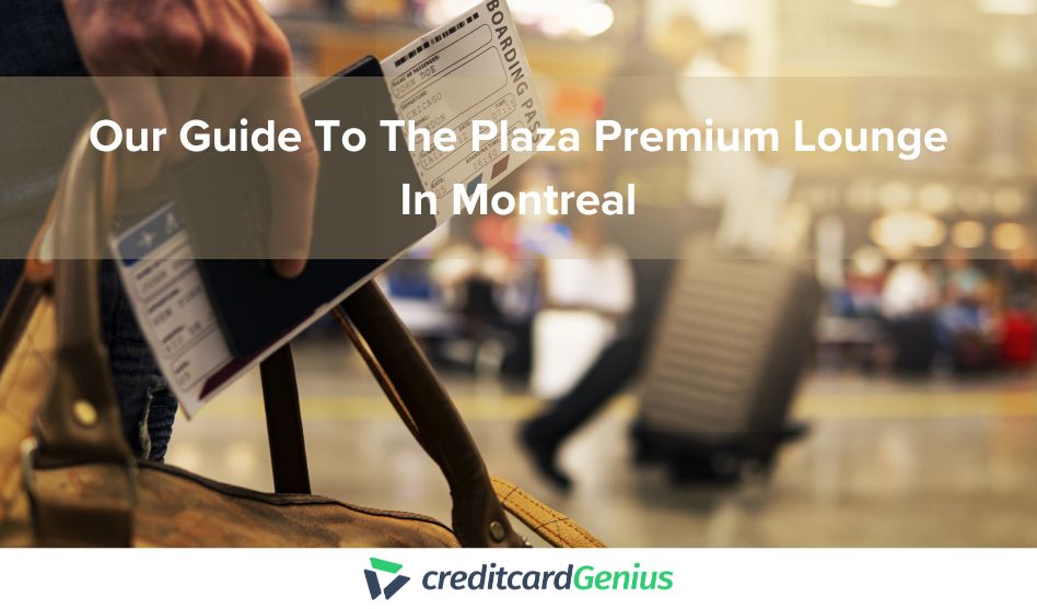 Our Guide To The Plaza Premium Lounge In Montréal