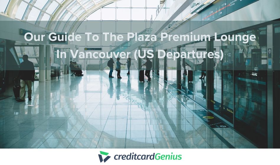 Our Guide To The Plaza Premium Lounge In Vancouver (US Departures)