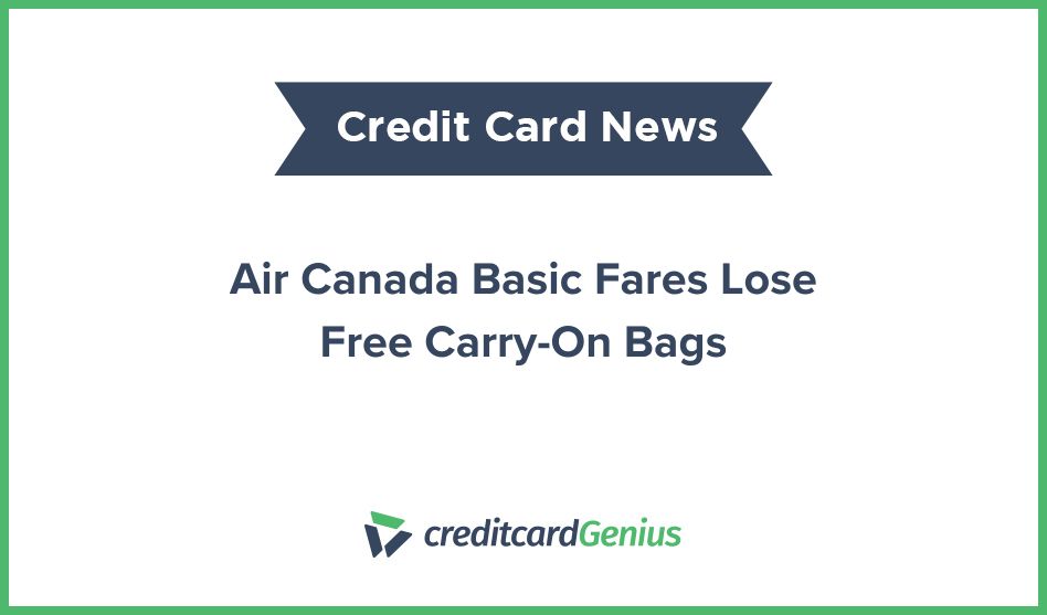 Air Canada Basic Fares Lose Free Carry-On Bags