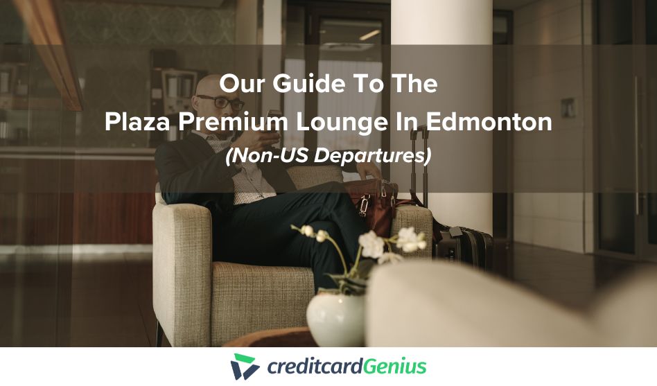 Our Guide To The Plaza Premium Lounge In Edmonton (Non-US Departures)