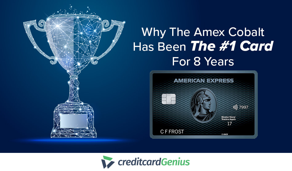 Amex Cobalt Review: Why It’s Been #1 For 8 Years In A Row