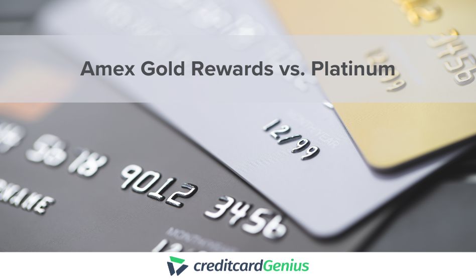 Amex Gold Rewards vs. Platinum