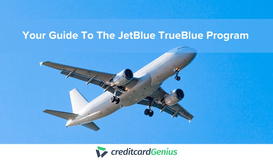 Your Guide To The JetBlue TrueBlue Program