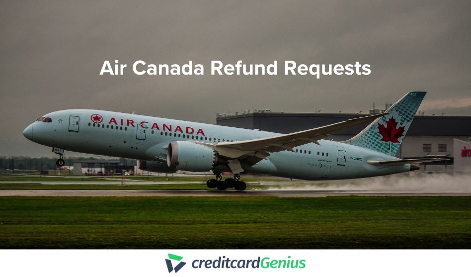 Air Canada Refund Request: How To Get Your Money Back