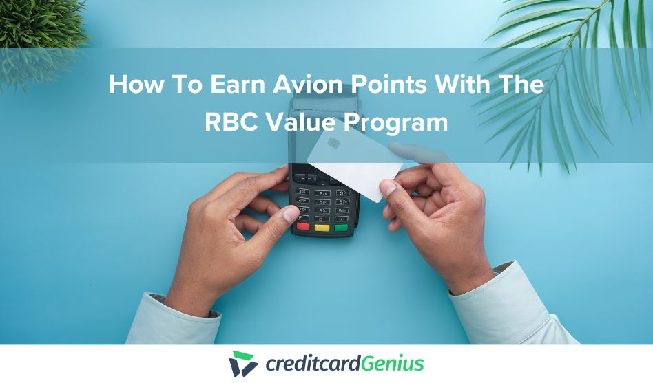How To Earn Avion Points With The RBC Value Program
