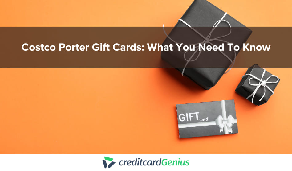 Costco Porter Gift Cards: What You Need To Know