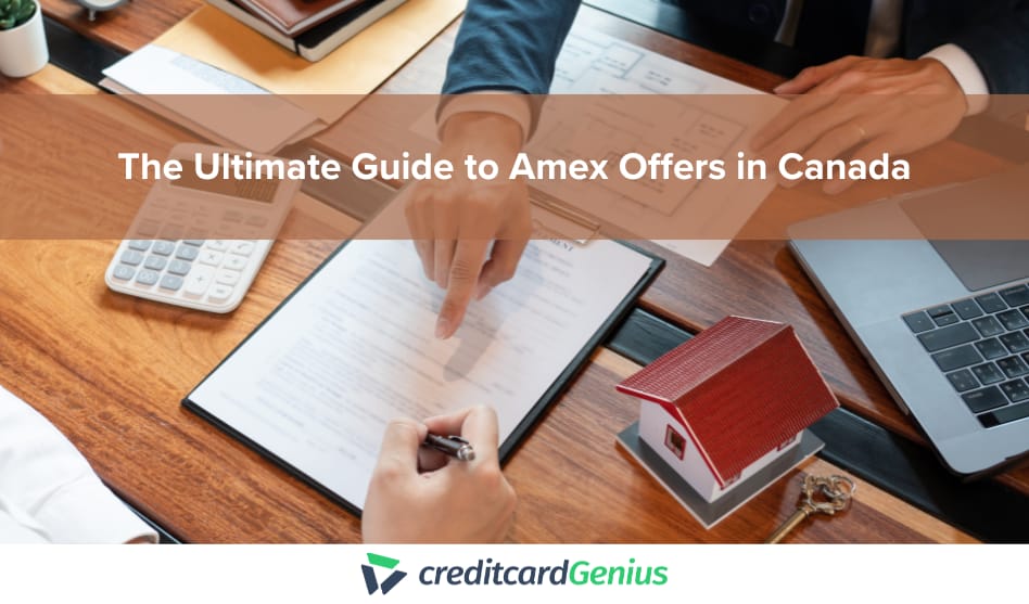 The Ultimate Guide to Amex Offers in Canada