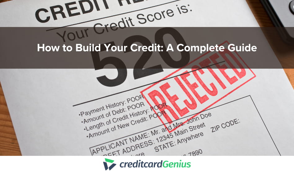 How to Build Your Credit: A Complete Guide