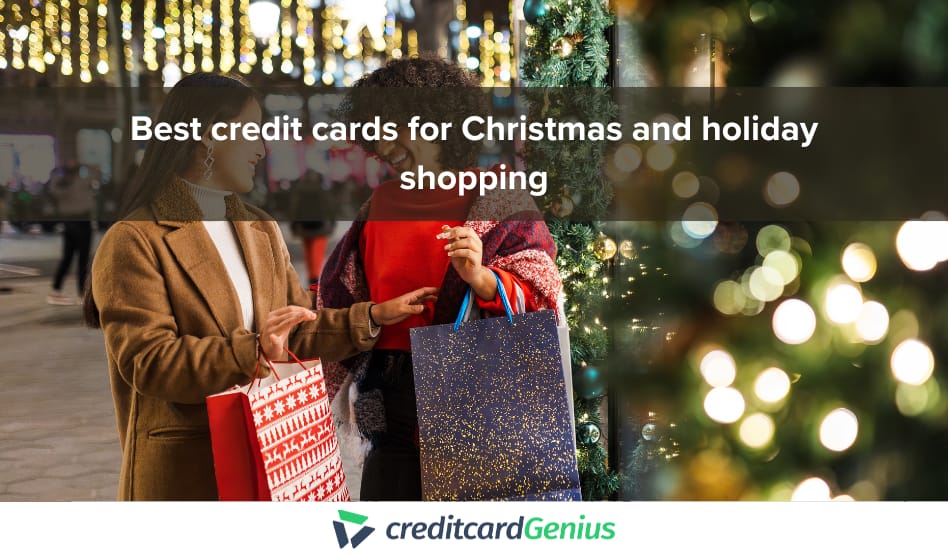 Best credit cards for Christmas and holiday shopping